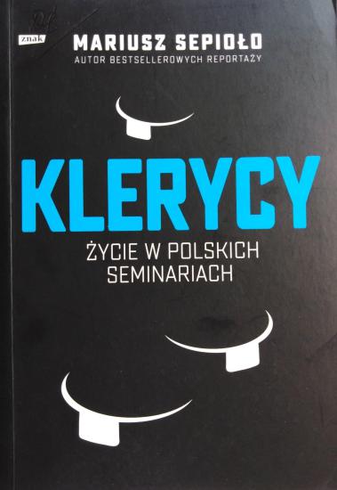  Klerycy - Życie w polskich seminariach