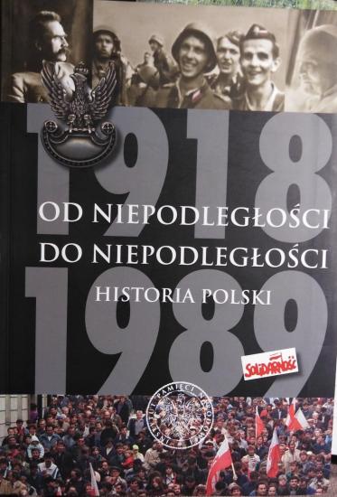  Od niepodległości do niepodległości - Historia Polski 1918 - 1989